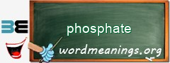 WordMeaning blackboard for phosphate